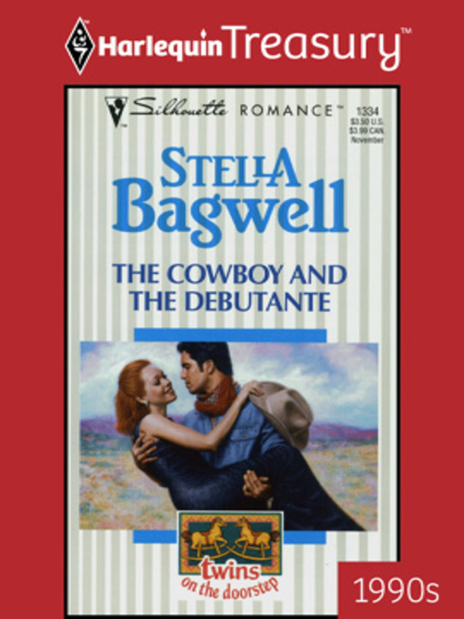Title details for The Cowboy And The Debutante by Stella Bagwell - Available